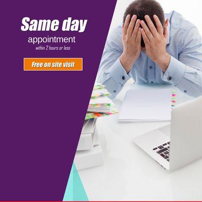 Same day appointment in 2 hours or less