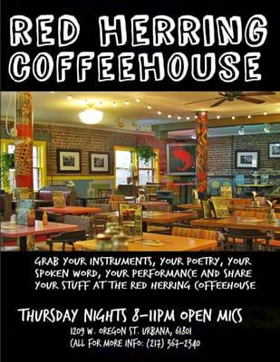 Weekly on Thursdays, check out the open mic night at the Red Herring.