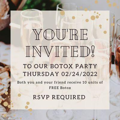 BOTOX PARTY
 February 24, 2022