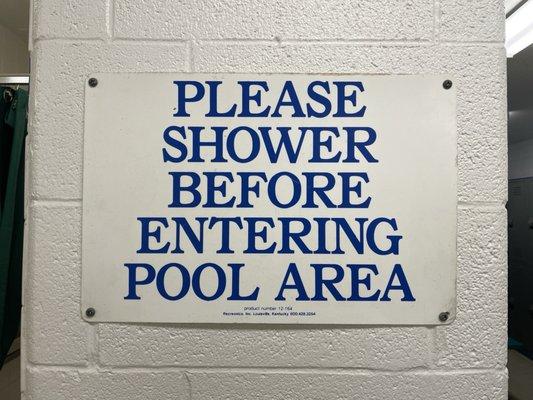 Please shower before entering pool area