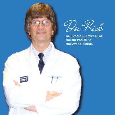 Dr. Richard J. Rimler, DPM, Holistic Podiatrist, Hollywood Florida