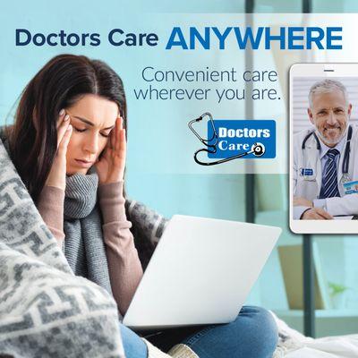 At Doctors Care, we're here for you anywhere.  Visit with one of our expert medical professionals straight from your mobile device.