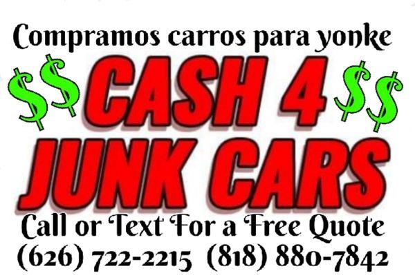 Cash For Junk Cars Compramos Carros Para Yonke  (818)880-7842  (626)722-2215