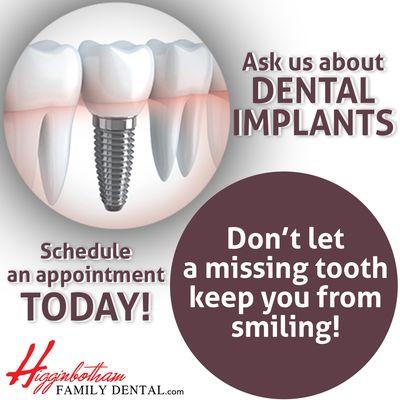 We provide dental implant services at our Little Rock, AR Dentist office!