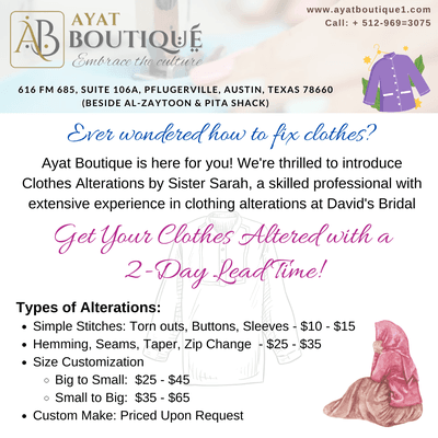 Discover the magic of Ayat Boutique! Exciting news - now offering Clothes Alterations by Sister Sarah, an expert with a wealth of experience