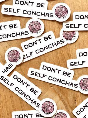 Don't Be Self Conchas Merch