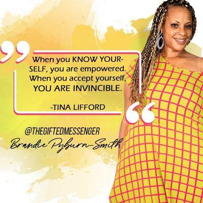 Spiritual Life Coach/ International Motivational Speaker
Author Brandie Pyburn-Smith 
#thegiftedmessenger