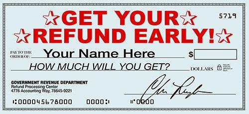 Get your refund early! 
Up to $6,000 in refund advance loans