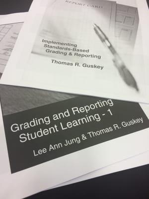 Standards Based Grading and Reporting with Thomas Guskey and Lee Ann Jung.