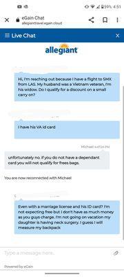 Chat with customer care. Thanks allegiant for honoring my husband's sacrifice.