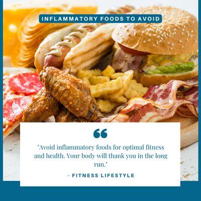 inflammatory foods to avoid for optimal fitness and health