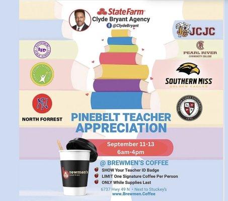 Clyde Bryant - State Farm Insurance and Brewmen's Coffee are teaming up once again to show appreciation for our Pinebelt educ...