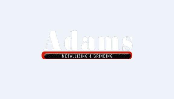 Adams Metallizing & Grinding