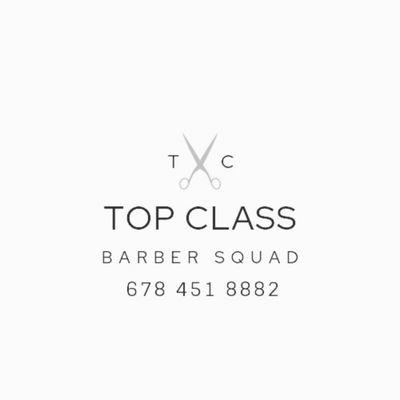 TOP CLASS BARBER SQUAD 1659 Defoor Ave NW Atlanta 30318 Check Availability and visit us soon: Topclassbarbers. com