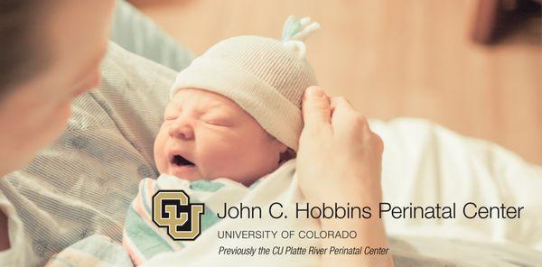 CU Platte River Perinatal Center is now the CU John C. Hobbins Perinatal Center.