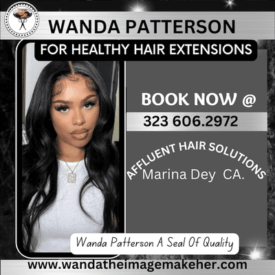 Wanda Patterson 4 Healthy Hair Extensions @ Affluent Hair Solutions! Marina Dey CA. By Appointment Only!