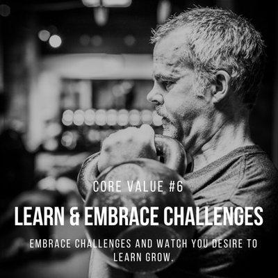 Core Values - Learn and Embrace Challenges