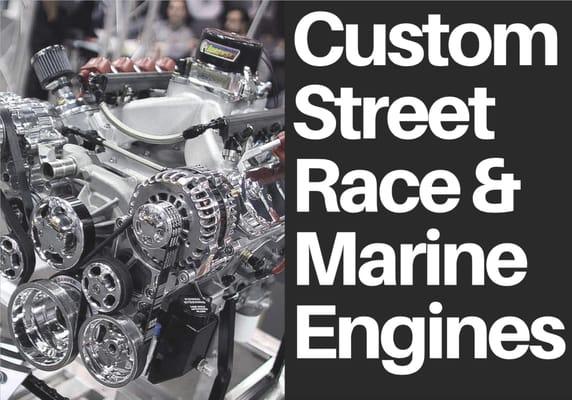 Custom Street, Race and Marine Engines.