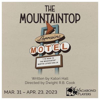 Season 107 - The Mountaintop running Mar. 31 - Apr. 23, 2023