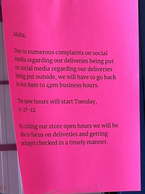 A letter to their customers. Due to complaints they are cutting hours so they can check in their packages faster...