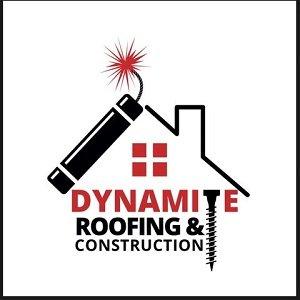 Dynamite Roofing and Construction