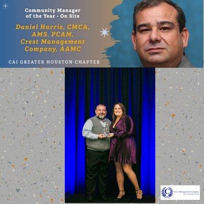 Daniel Harris ~ 2022 Onsite Community Manager of the Year ~ Awarded by Community Associations Institute Greater Houston Chapter