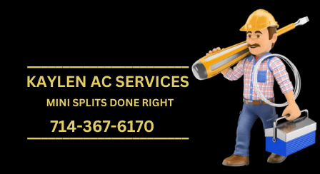 Kaylen AC Services Orange County mini split ac sale and services