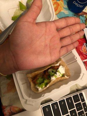 This mini taco for 3.50 I paid less for a bigger and better taco from a Mexican place just like this