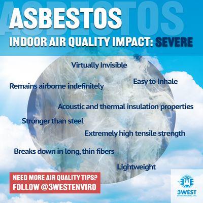 Asbestos can severely impact your indoor air quality.