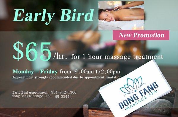 Early Bird Weekday Special 60Mins Massage $5 Off . 9:00am-2:00pm Can Not Be Used Along With Other Coupons .