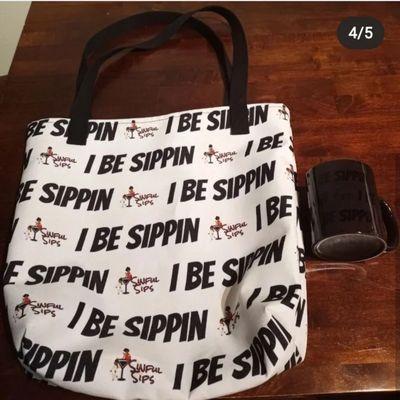 I be sippin tote bag