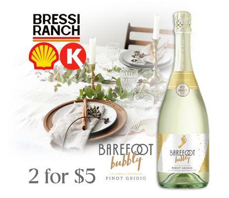 Stock up for the Holidays
 2 for $5
Barefoot Bubbly Pinot Grigio
*available through 11/30