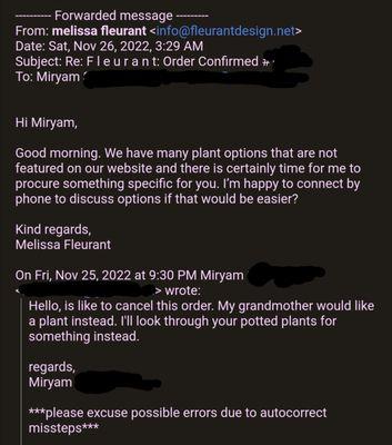 Cancellation email. It was clear and understood I cancelled the order for the flowers.