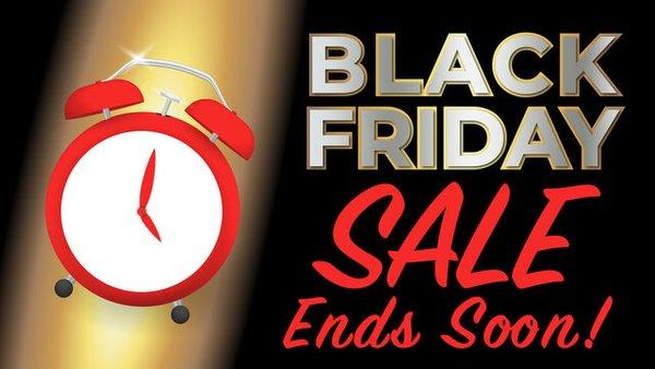 Black Friday pricing Ends on December 3rd! Come in soon for all the discounts!