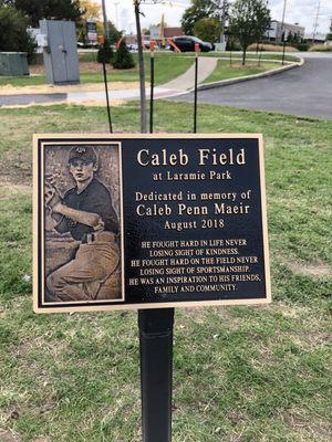 The main baseball field is dedicated to Caleb