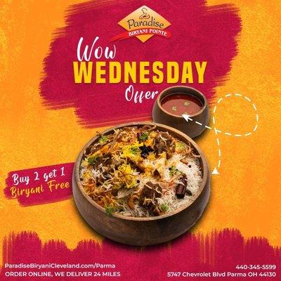 Wow Wednesday Offer Every Wednesday! Buy 2 Get 1 Biryani Free.