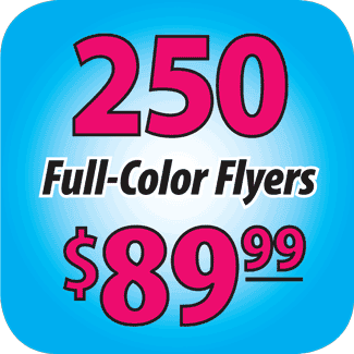 250 Full Color Flyers $89.99