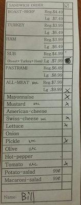 When you walk in you get this order form from the counter, fill it out and leave it on the counter.  I recommend the All-Meat.