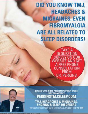 If you have any of these symptoms just take a short survey on Perkins TMJ and Sleep Disorders and find out more.