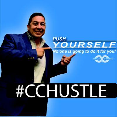 Push yourself, No one is going to do it for you~Carlos Ceballos, KC Realtor