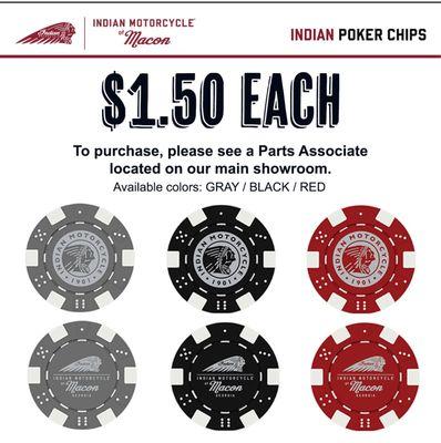 Indian Motorcycle of Macon Poker Chips are available! Get yours today! In-Store Only!