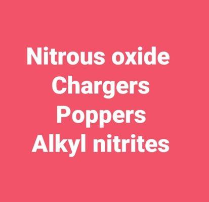 Nitrous oxide Chargers Poppers alkyl nitrites