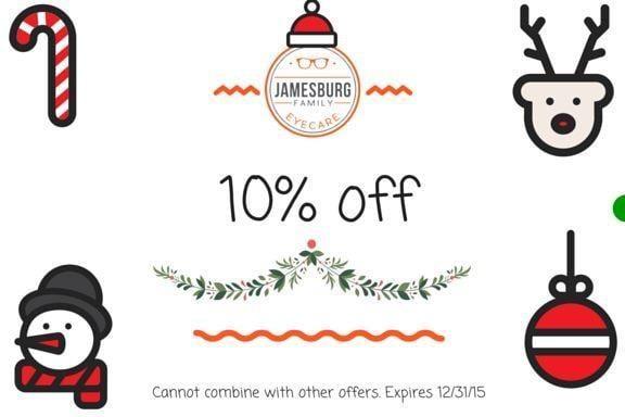 Book an eye exam by December 31, 3015 to receive 10% off. Just show this coupon at our office.