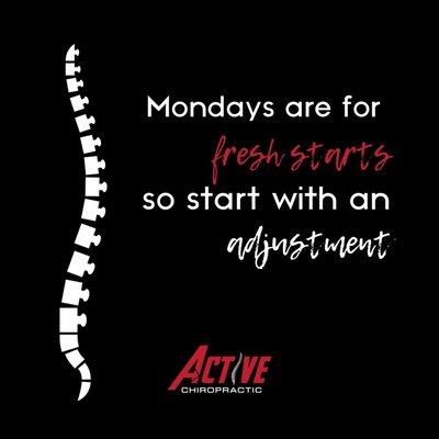 Start your week with an adjustment!