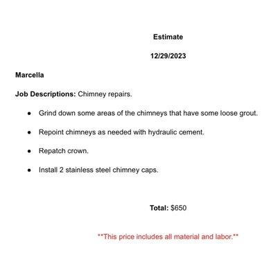 Invoice from second contractors showing the crown needed to be repatched and it needed chimney caps - 5 weeks after it was supposedly done