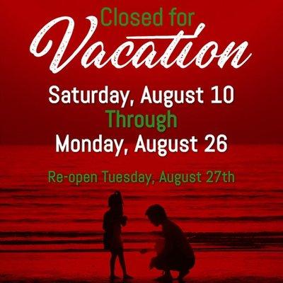 Closed for Vacation. Thank you!