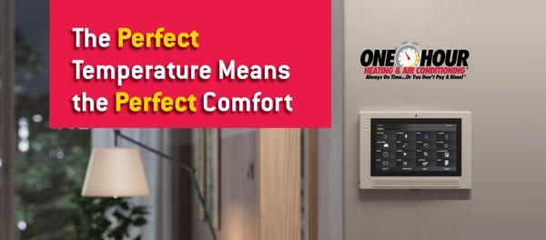 Home's smart thermostat in the background with overlay text that says The perfect temperature means the perfect comfort with ...