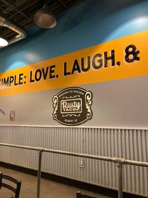 "Keep it simple: Love, Laugh, & Eat Tacos"