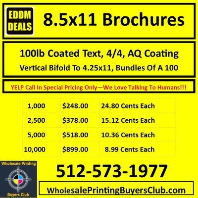 Most Cost Effective Every Door Direct Mail Brochure.  Delivers As A 4.25x11, Low Cost Per Sq Inch.  UPS Shipping Not Included   512-573-1977