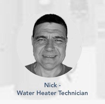 Nick - Water heater technician, based out of Aliso Viejo, CA.